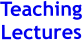 Teaching Lectures